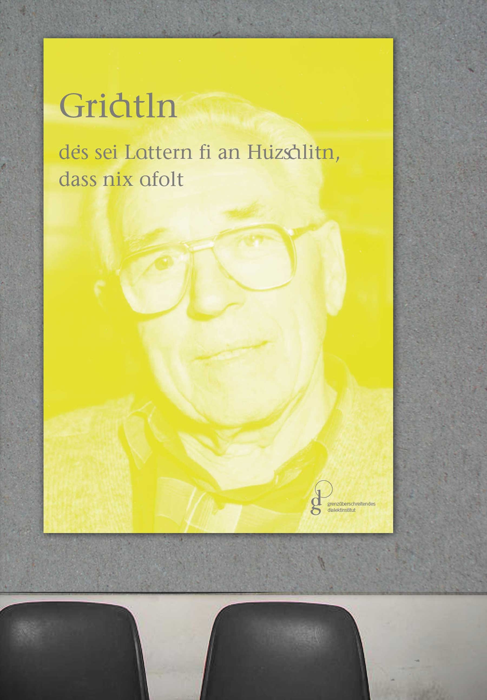 Plakat mit hianzischer Mundart für das Grenzüberschreitende Dialektinstitut